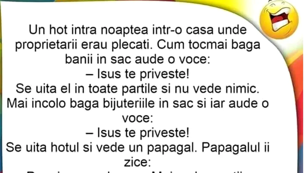 Bancul de marți | Un hoț intră într-o casă, unde proprietarii erau plecați. Aude o voce