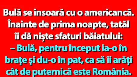 Bancul de marți | Bulă se însoară cu o americancă