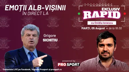 Grigore Sichitiu vine astăzi la „EXCLUSIV RAPID”, de la ora 18:30, în direct pe YouTube – ProSport