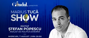 Marius Tucă Show începe miercuri, 7 august, de la ora 20.00, live pe gândul.ro. Invitat: Ștefan Popescu