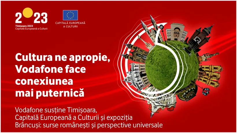 CP: Vodafone, partener al Timișoara, Capitală Europeană a Culturii și susținător al expoziției Brâncuși: surse românești și perspective universale