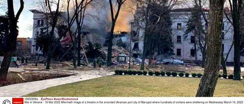 Armata rusă a bombardat o școală de arte din Mariupol. În clădire se refugiaseră peste 400 de femei, copii și bătrâni