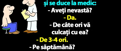 BANC | Pe Bulă îl doare capul și se duce la medic: „Aveți nevastă?