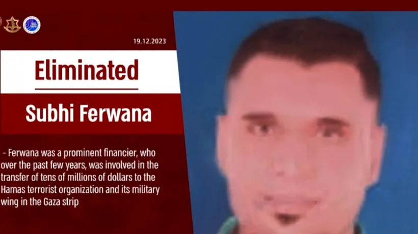 Subhi Ferwana, cel mai mare finanțator al Hamas, UCIS în urma unui atac aerian al IDF: „A ajutat la transferul a zeci de milioane de dolari”