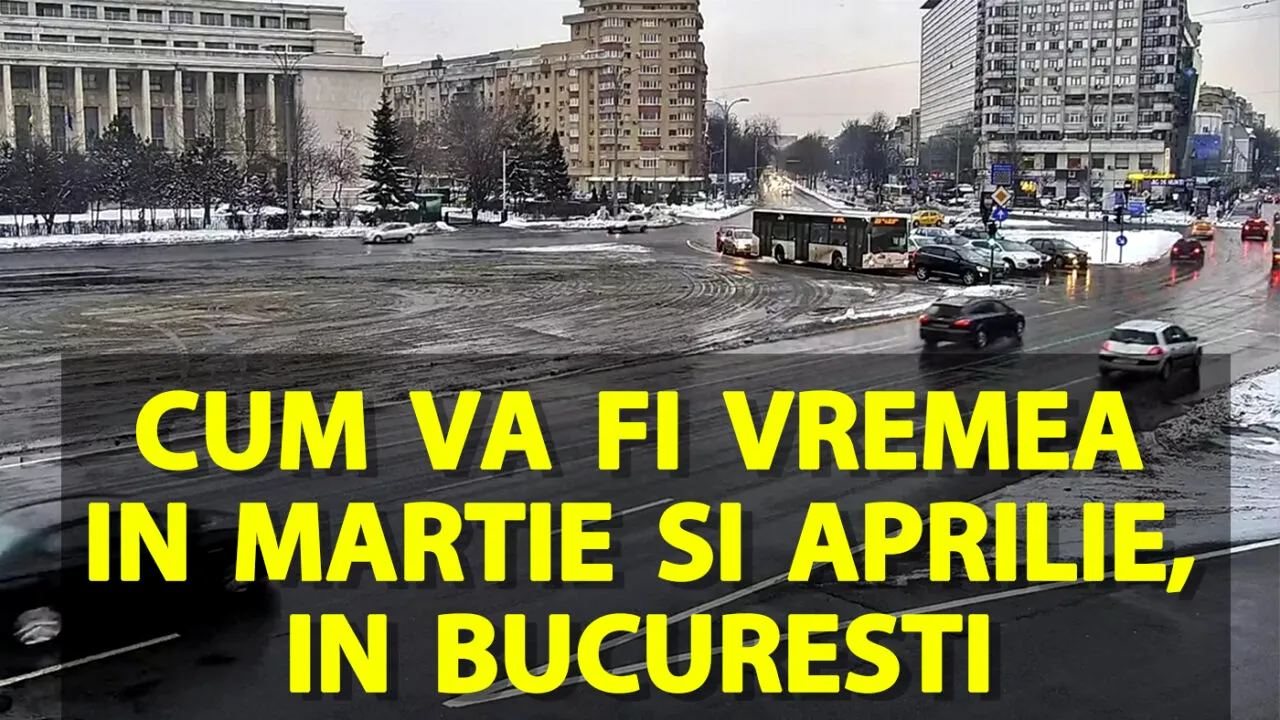 Meteorologii Accuweather au schimbat radical prognoza. Cum va fi vremea în martie și aprilie, în București