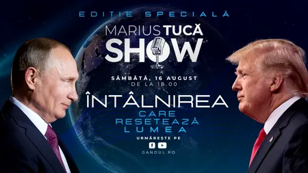 Marius Tucă Show – Ediție Specială - începe sâmbătă, 16 august, de la ora 18.00, live pe Gândul