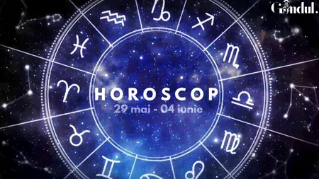 VIDEO | Horoscop general, 29 mai - 4 iunie 2023. Eforturile și munca acestor nativi vor da rezultate!