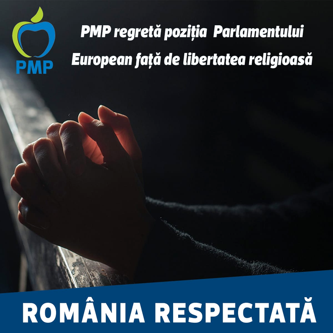 PMP regretă poziția Parlamentului European față de libertatea religioasă