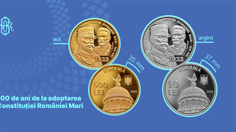 BNR lansează o monedă de aur și una de argint pentru a marca 100 de ani de la adoptarea Constituţiei României Mari