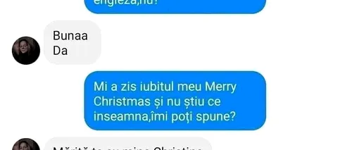 Bancul zilei | „Mi-a zis iubitul meu 'Merry Christmas' și nu știu ce înseamnă”