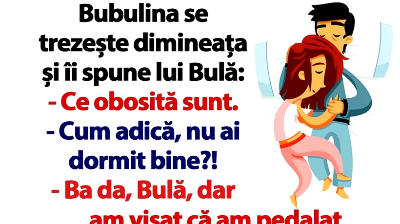 BANC | Bulă și Bubulina își povestesc ce au visat noaptea