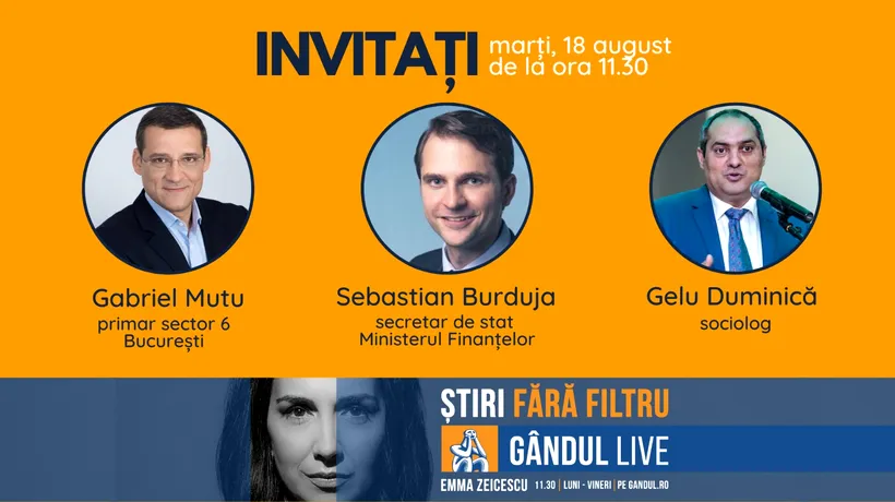 Primarul Sectorului 6, Gabriel Mutu, și psihologul Gelu Duminică se află printre invitații Emmei Zeicescu în ediția Gândul LIVE de marți, 18 august, de la ora 11.30