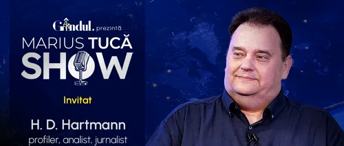 Marius Tucă Show începe luni, 28 octombrie, de la ora 20:00, live pe Gândul. Invitat: H. D. Hartmann