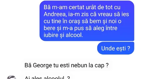 Banc | „Bă, m-am certat urât de tot cu Andreea”