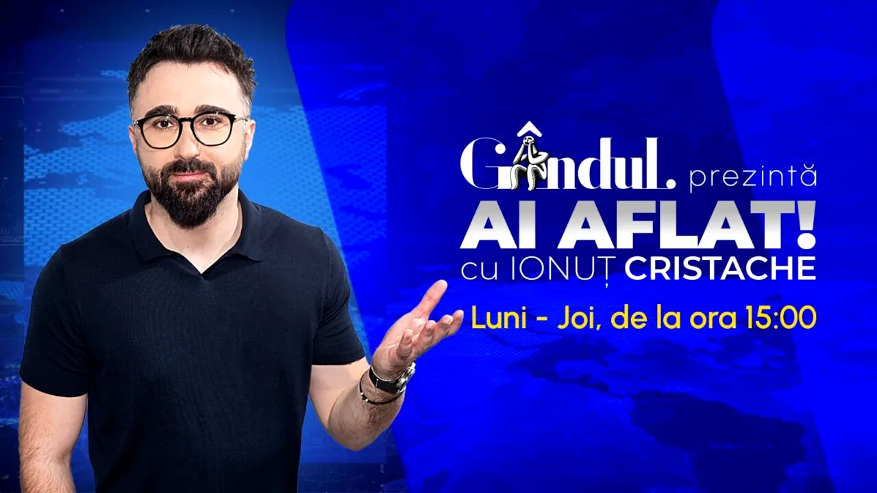 Gândul prezintă - „Ai Aflat! cu Ionuț Cristache”