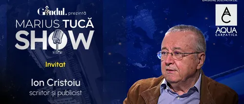 Marius Tucă Show începe miercuri, 25 septembrie, de la ora 20.00, live pe gândul.ro. Invitat: Ion Cristoiu