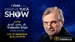 Marius Tucă Show începe luni, 22 septembrie, de la ora 20.00, pe Gândul. Invitat: prof. univ. dr. Valentin Stan