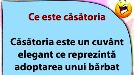 Bancul de sâmbătă | Ce este CĂSĂTORIA, de fapt