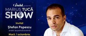 Marius Tucă Show începe marți, 01 octombrie, de la ora 20.00, live pe Gândul. Invitat: Ștefan Popescu