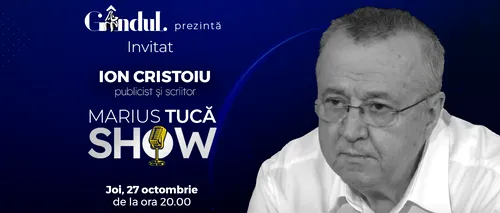 Marius Tucă Show începe joi, 27 octombrie, de la ora 20.00, live pe gândul.ro