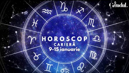 VIDEO | Horoscop carieră, săptămâna 9 - 15 ianuarie 2023. Zodia în care apar unele tensiuni profesionale