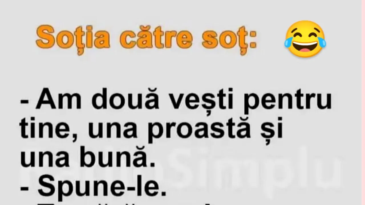 BANCUL ZILEI | Cele două vești ale soției