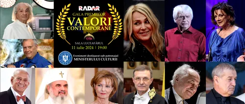 ELITELE românești din toate domeniile vor urca pe scena Galei Premiilor VALORI CONTEMPORANE de la București