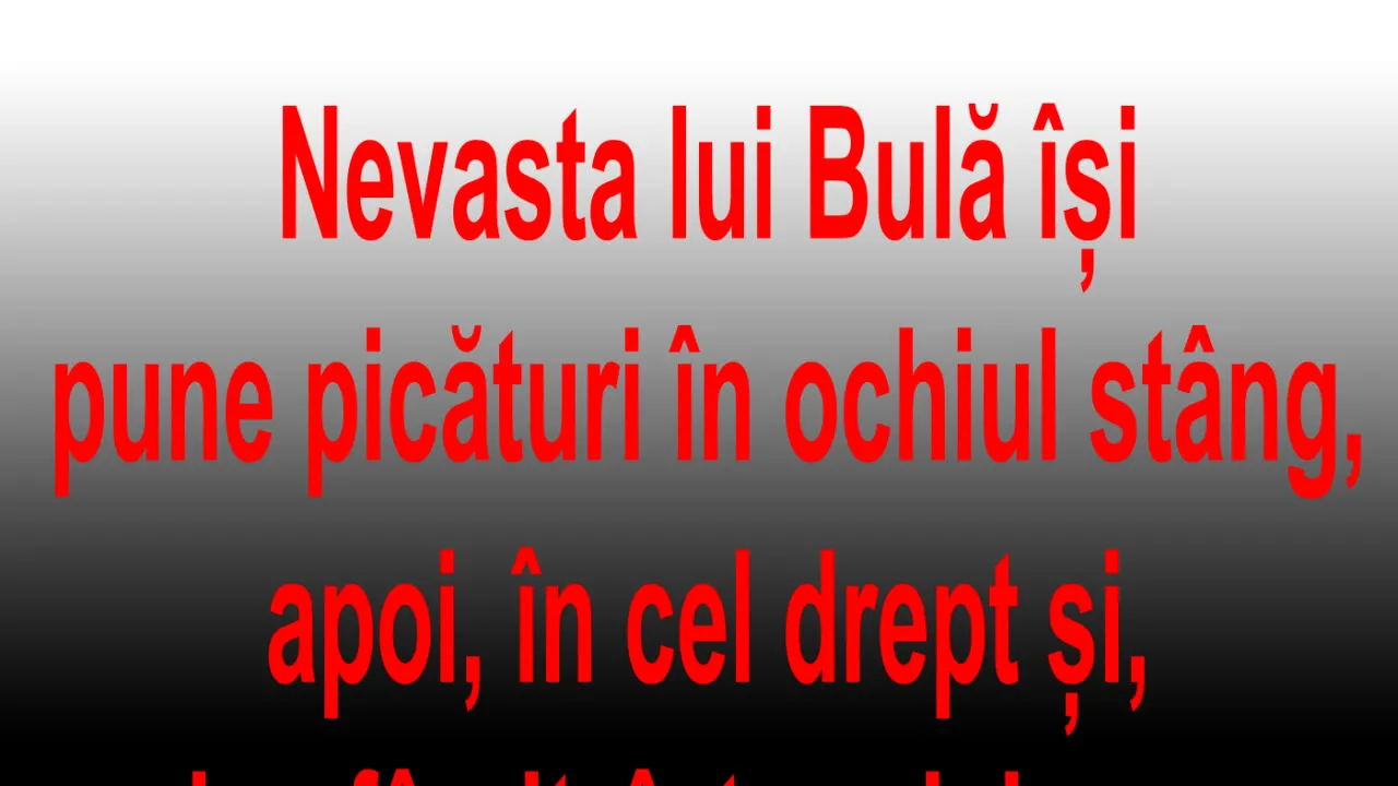 BANCUL ZILEI | Bulă, în pat cu nevasta: „Ești nebună? Acolo, de ce pui?”