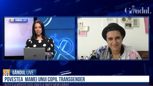 GÂNDUL LIVE. Mirela Secan, mamă de copil transgender: „Ne-am pus primele întrebări și l-am întrebat ce se întâmplă...” / „Alex merge să studieze în străinătate”