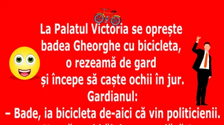 Bancul de duminică | Gheorghe vine cu bicicleta la Guvern