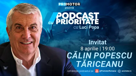 „Podcast cu Prioritate” episodul 5, apare sâmbătă, 8 aprilie, ora 19:00. Invitatul este Călin Popescu-TĂRICEANU