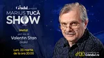 Marius Tucă Show începe luni, 23 martie, de la ora 20.00, pe Gândul. Invitat: prof. univ. dr. Valentin Stan