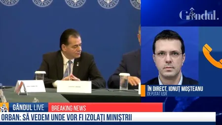 EXCLUSIV GÂNDUL LIVE | Ionuț Moșteanu, deputat USR, despre izolarea politicienilor: În loc să dea comunicat de presă că se izolează, au ținut conferință de presă / Cerem responsabilitate maximă de la Orban și Iohannis