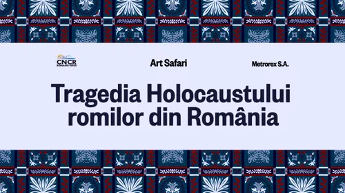 Expoziţia video „Lucrurile despre care nu vorbim - Holocaustul romilor”, în stațiile de metrou, până pe 21 noiembrie