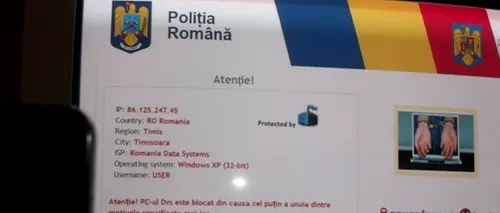 Hackerii au făcut peste 150 de mii de dolari printr-un server din România ce distribuia virusul Poliția Română