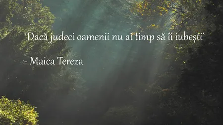 20 de vorbe de pline de înțelepciune de la Maica Tereza