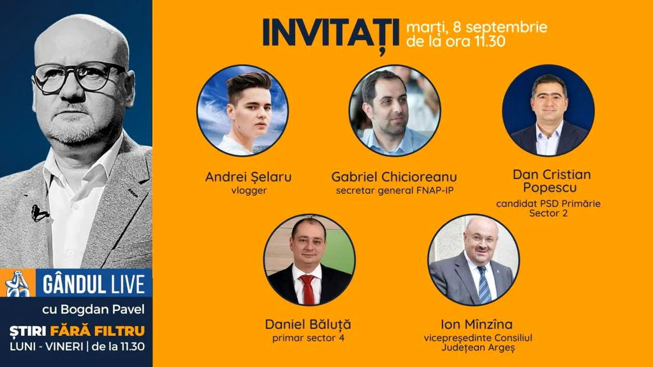 Gândul Live. Daniel Băluță, primarul Sectorului 4, Dan Cristian Popescu, candidat PSD Primărie Sector 2 și vloggerul SELLY, invitați la ediția Gândul Live de marți, 8 septembrie, începând cu ora 11.30