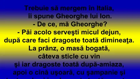 Bancul zilei | Gheorghe și Ion pleacă în Italia