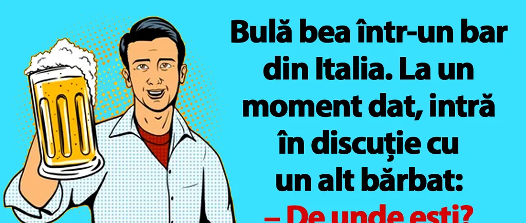 BANC | Bulă bea într-un bar din Italia