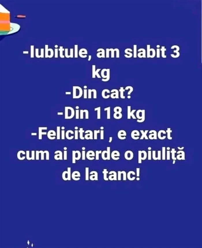 Bancul de duminică  Iubitule, am slăbit 3 kilograme!