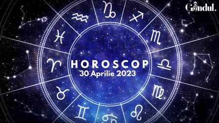 VIDEO| Horoscop duminică 30 aprilie 2023. Tensiuni în relație pentru Lei