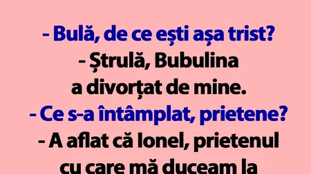 BANC | Bubulina a divorțat de Bulă: „A aflat de Ionel”