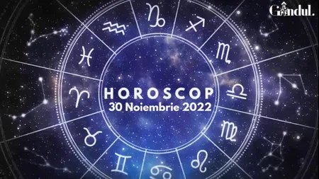 VIDEO | Horoscop miercuri, 30 noiembrie 2022. Care sunt nativii influențați de intrarea Lunii în Pești