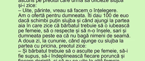 Bancul de miercuri | Cu o zi înainte de nuntă, mirele îi oferă 100 de euro preotului