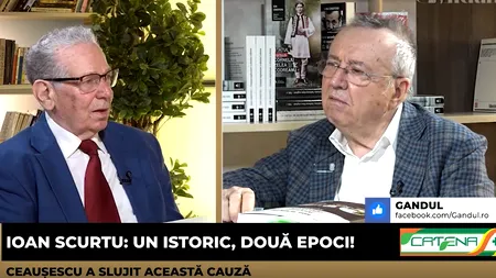 VIDEO |  Ioan Scurtu: „Ceaușescu se considera un lider mondial”