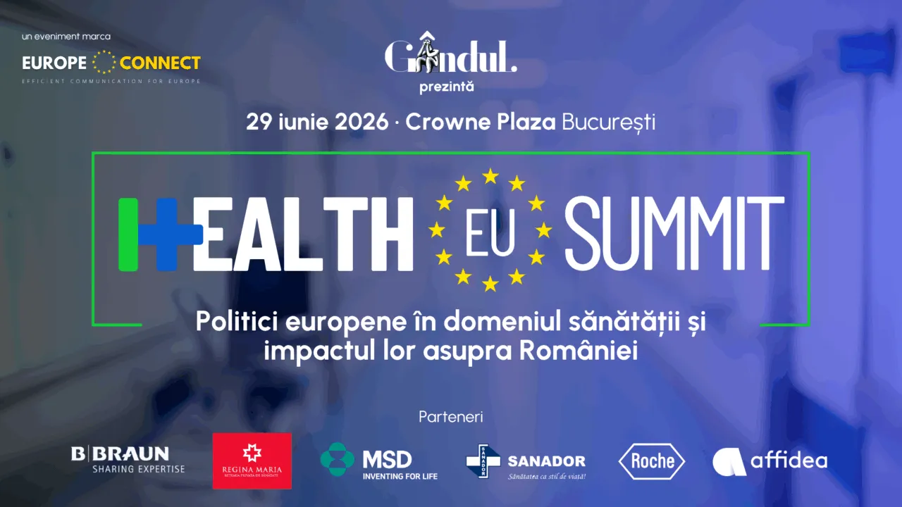 Gândul HEALTH EU SUMMIT, ediția a IVA-a  -  Politici europene în domeniul sănătății și impactul lor asupra României