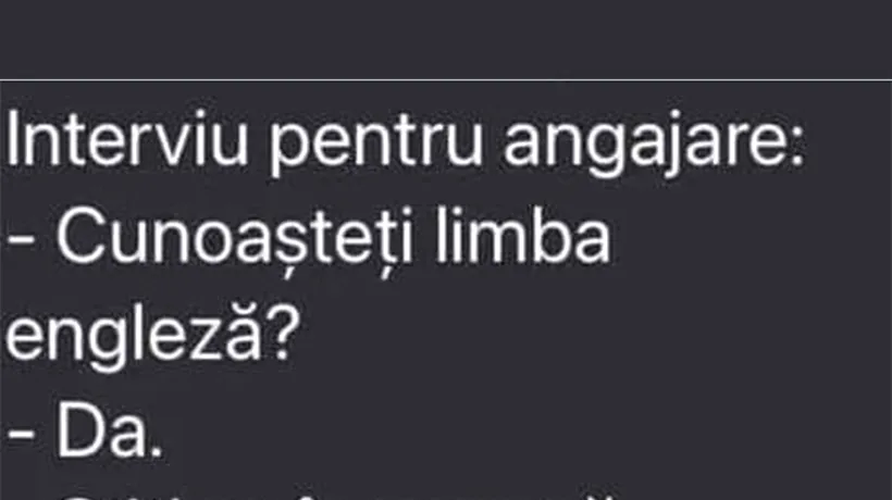 Bancul de sâmbătă | Interviu pentru angajare în limba engleză