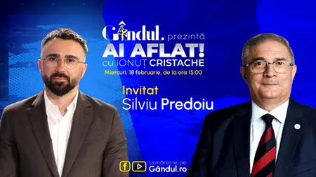 „Ai Aflat! cu Ionuț Cristache” începe miercuri, 18 februarie, de la ora 15.00, live pe Gândul. Invitat: Silviu Predoiu