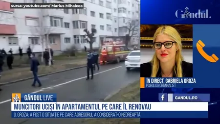 GÂNDUL LIVE. Gabriela Groza, psiholog criminalist, despre criminalul din Onești: „Poate fi vorba de foarte multă furie, nu știu cum a pierdut imobilul / S-a răzbunat pe cine a avut la îndemână”