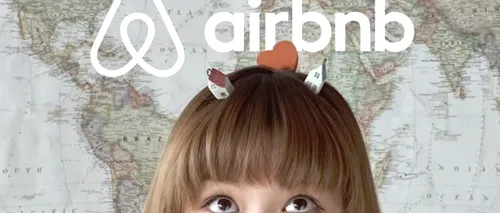 Turism. După o scăderea a veniturilor cu 30%, Airbnb se pregătește pentru o revenire „semnificativă”